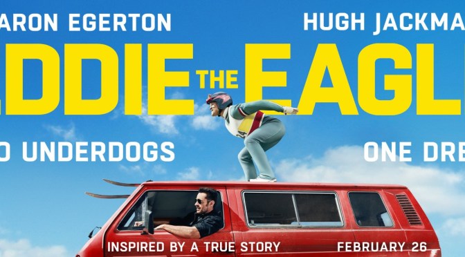 REVIEW: “EDDIE THE EAGLE” (2016) ~ Post Q & A: Taron Egerton & Dir: Dexter Fletcher