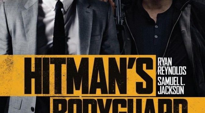 REVIEW: “THE HITMAN’S BODYGUARD” (2017) LIONSGATE