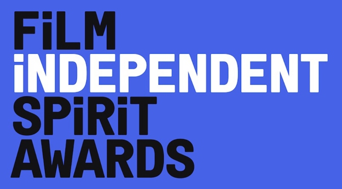 Spirit Awards Review Nominee Screenings – week one