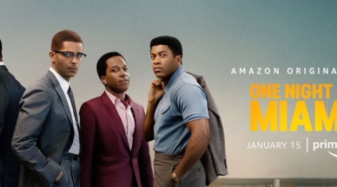 REVIEW: “ONE NIGHT IN MIAMI” (2021) Amazon Studios