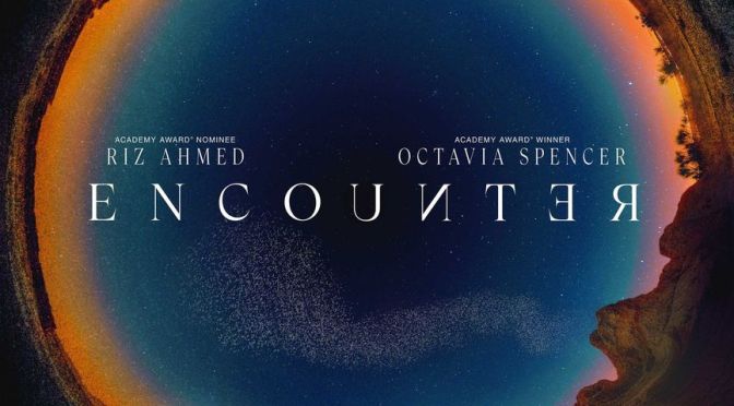 REVIEW: “ENCOUNTER” (2021) Amazon Films