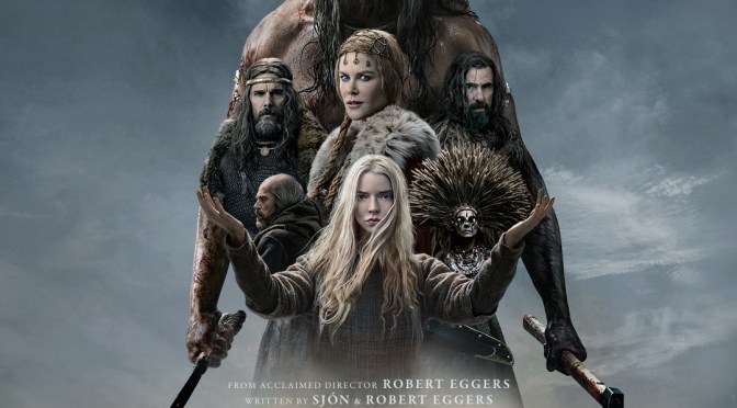 REVIEW: “THE NORTHMAN” (2022) Focus Features